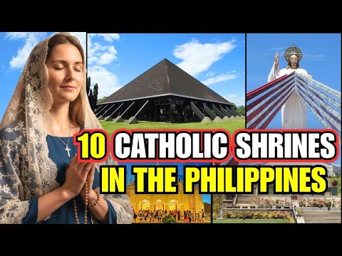 Top 10 Catholic Shrines in the Philippines You Must Visit Before You Die