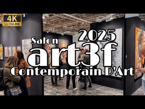 🇫🇷[PARIS ART FAIR] 2025 ART3F "Salon international Contemporain d'Art"  (4K HDR)  27/January/2025