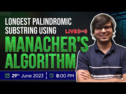 Longest Palindromic Substring Using MANACHER'S ALGORITHM!