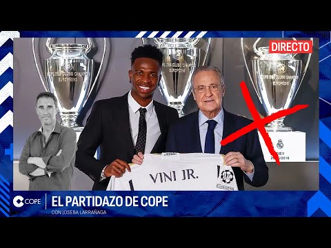 🔴 SE TUERCE LA RENOVACIÓN DE VINICIUS I El Partidazo de COPE, con Joseba Larrañaga