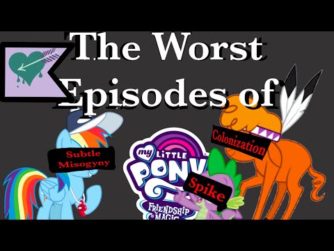 The Worst (or Controversial) My Little Pony Episodes