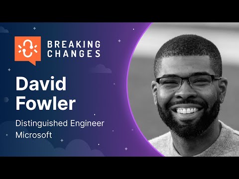 Path to Becoming a Distinguished Engineer at Microsoft: A Conversation with David Fowler​