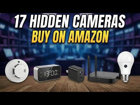 17 Hidden Cameras That Can SPY On You RIGHT NOW 2025