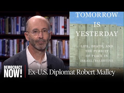 Ex-U.S. Diplomat Robert Malley on Gaza Ceasefire & U.S. Double Standards on Israel