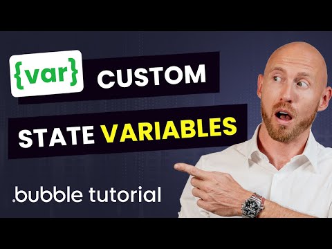 How and When to Use Bubble Custom State Variables – Bubble.io Beginner Tutorial