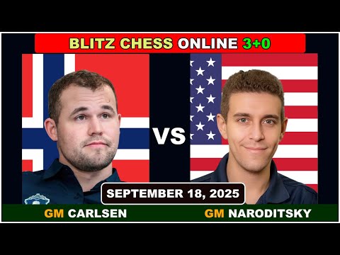 Magnus Carlsen vs Daniel Naroditsky | Blitz Chess 3+0 | ChessCom | September 18, 2025