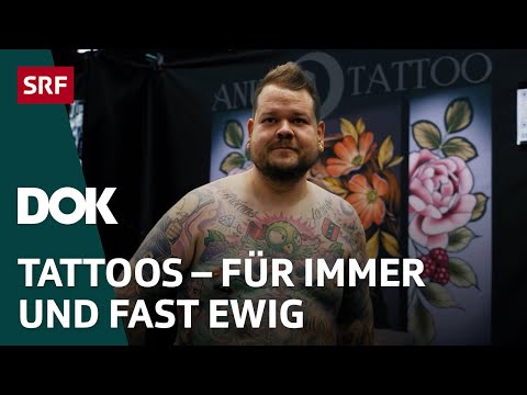 Tattoo-Szene Schweiz – Von Körperkunst, Tradition und Laserentfernungen | DOK | SRF