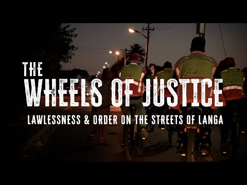 DOCUMENTARY | The Wheels of Justice: Lawlessness & order on the streets of Langa