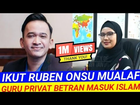 VIRAL GURU PRIVAT AGAMA ONYO MASUK ISLAM RUBEN ONSU SYAHADATKAN DI LUAR NEGERI 