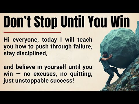 Don’t Stop Until You Win 🔥 || How to Stay Motivated, Overcome Failure & Achieve Success ✅