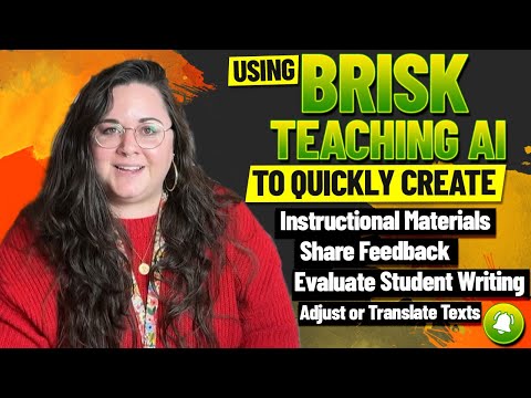 Using Brisk Teaching AI To Create Instructional Material