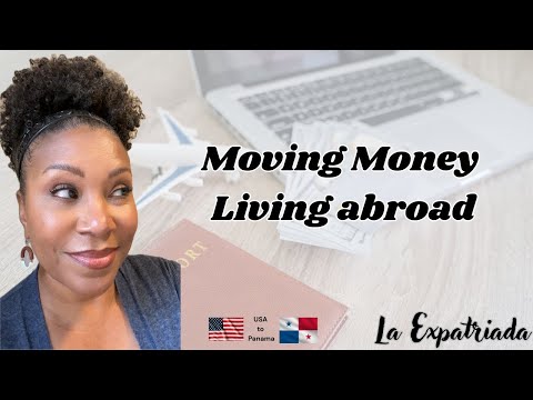 Moving money living abroad