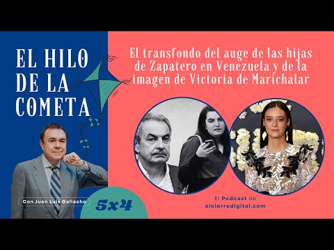 The background to the rise of Zapatero's daughters in Venezuela and the image of Victoria de Mari...