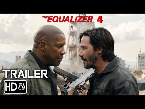 THE EQUALIZER 4 Trailer (2025) Denzel Washington, Keanu Reeves | John Wick Crossover | Fan Trailer 6