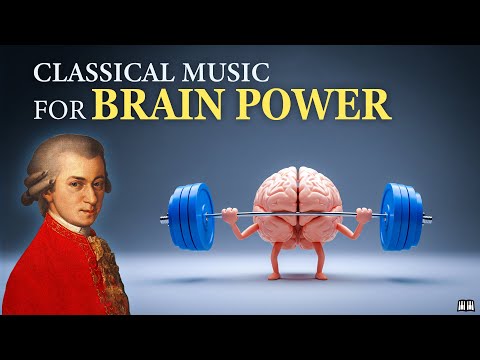 Activate 100% of Your Brain After 5 Minutes with Mozart Effect | Classical Music for Brain Power