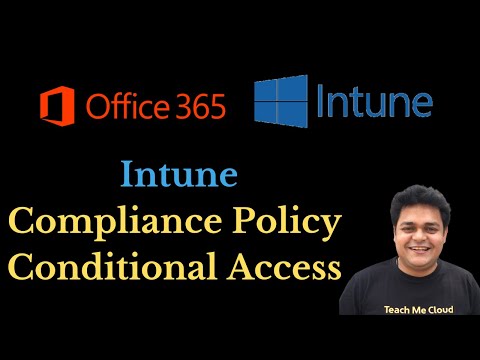Configure Intune Compliance Policy and Conditional Access Policy  ! Microsoft Intune 2023