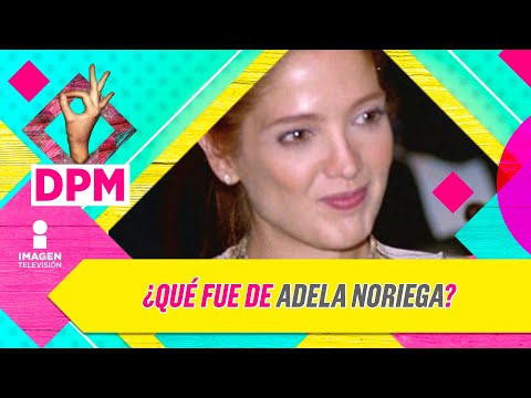 ¿Qué fue de Adela Noriega? Chantal Andere responde | De Primera Mano