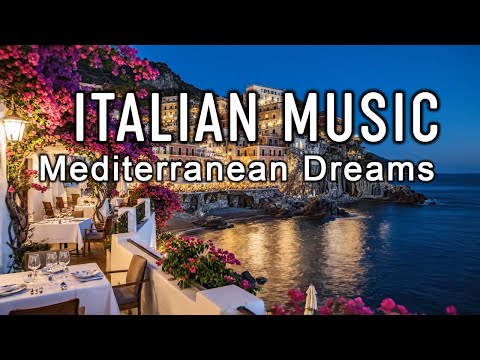 🎶 Italian Vibes & Mediterranean Music 🎶 2+ Hours Serene Amalfi Coast & Lake Como Relaxing Scenery 4K