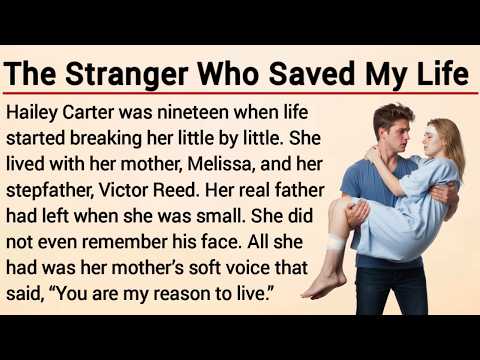 Learn English Through Story Level 3 | Graded Reader | English Story | The Stranger Who Saved My Life