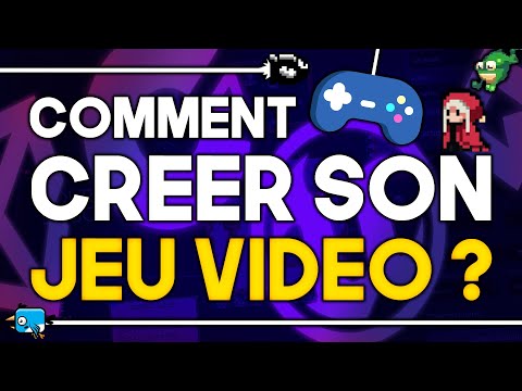 COMMENT CRÉER SON JEU VIDÉO ? Tout ce qu'il faut savoir