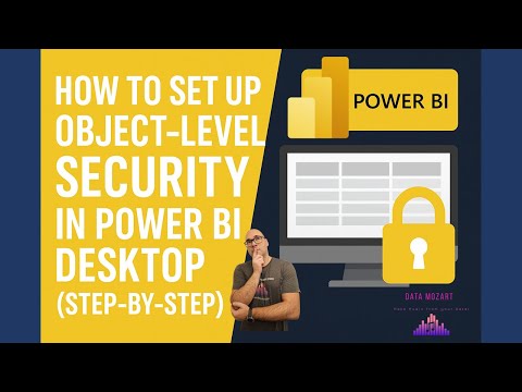 How to Set-up Object-level Security in Power BI Desktop DIRECTLY! Step-by-step Tutorial!