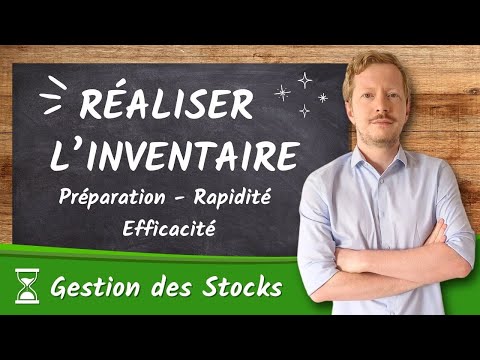Comment réaliser inventaire efficace ? - Gestion des Stocks