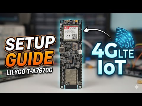 How to Connect LILYGO T-A7670G to 4G Network | ESP32 GSM Tutorial