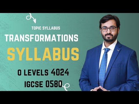 TRANSFORMATIONS O LEVELS 4024 / IGCE 0580 MASTERCLASS