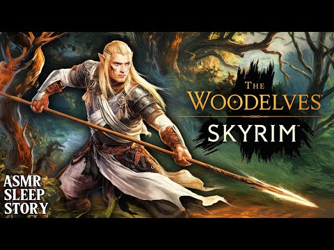 The Wood Elves: Elder Scrolls Bedtime Stories | Cozy Tamriel ASMR Lore & Ambience For Sleep