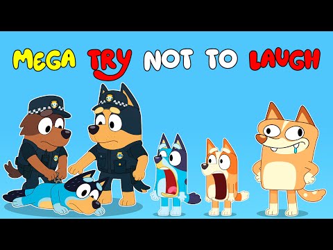 BLUEY MEGA TRY NOT TO LAUGH🤣