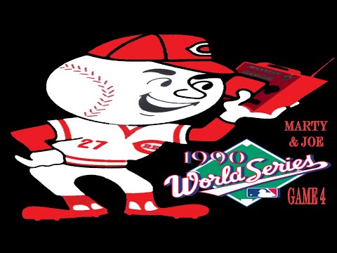 1990 World Series Game 4 (Marty & Joe Version) Cincinnati Reds vs Oakland A's