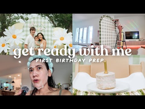 GRWM (Busy Day) | First Birthday Party Prep, Cleaning, Cooking, & Attempted DIY lol