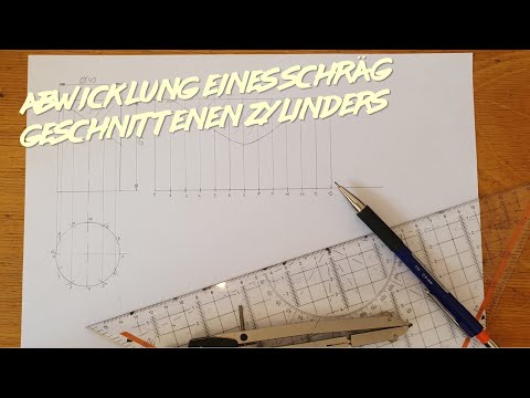 zeichnerische Abwicklung eines schräg angeschnittenen Zylinders