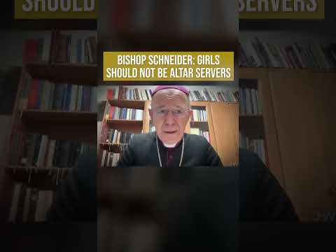 Bishop Schneider: Girl Altar servers is Against Catholic Tradition