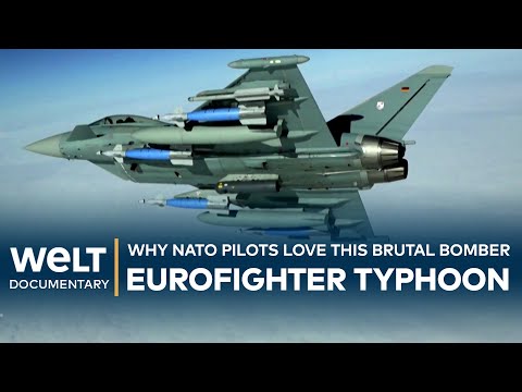 EUROFIGHTER TYPHOON: Heavy Precision Bomber – Europe's Multitool for Air Combat | WELT Documentary