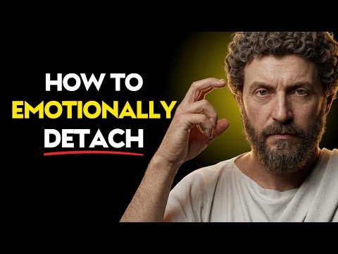 How EMOTIONALLY DETACH from Someone | Stoic Philosophy