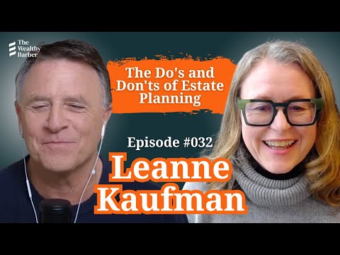 Leanne Kaufman: The Do’s and Don’ts of Estate Planning | TWB Podcast #32