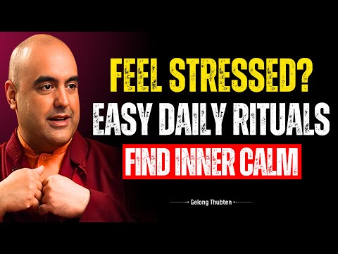 Daily Rituals for a Balanced and Peaceful Life | Mindfulness Routines | Gelong Thubten