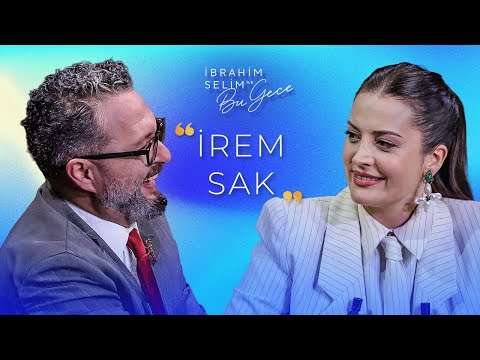 Beklediğim Senaryo Olmayınca Kendim Yazdım "İREM SAK" - İbrahim Selim ile Bu Gece 6. Sezon 30. Bölüm