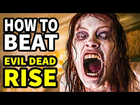 How To Beat The DEADITES In "Evil Dead Rise"