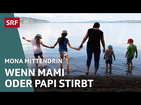 Verwitwet mit Kindern – Wie geht das Leben für die Familie weiter? | Mona mittendrin | 2023 | SRF