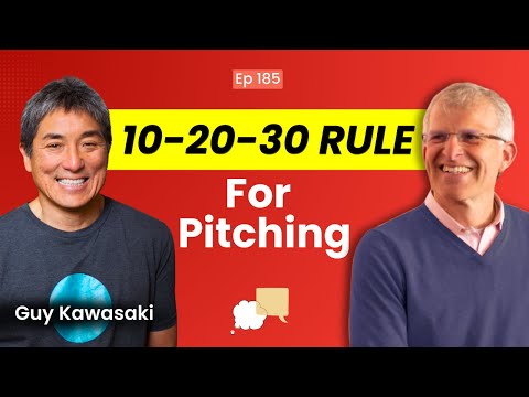 How to Pitch Anything: 10-20-30 Rule by Guy Kawasaki