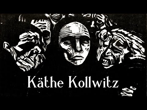 Käthe Kollwitz - The Voice of The Unheard