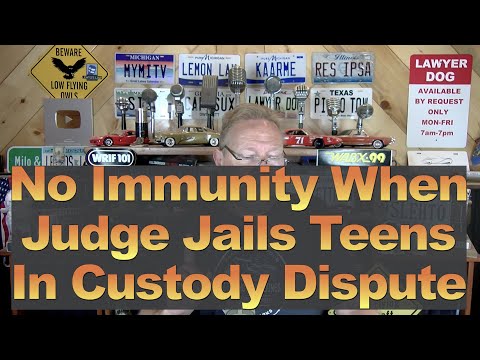 No Immunity For Judge Who Jailed Teens in Custody Dispute