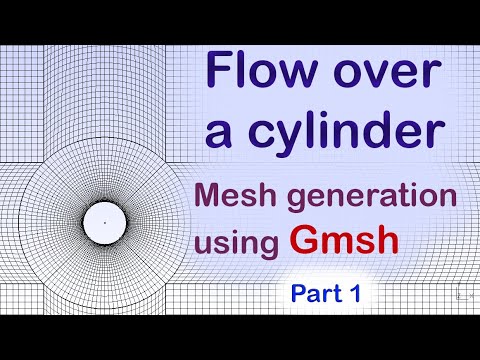 Flow over a cylinder - Mesh generation using Gmsh