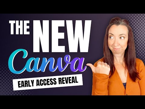 Secret revealed: Preview early access to NEW Canva experience now! 2024 updates