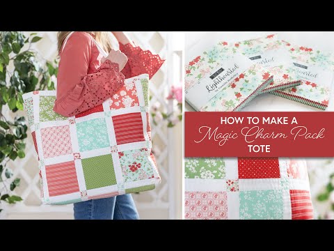 How to Make the Magic Charm Pack Tote | by Shabby Fabrics
