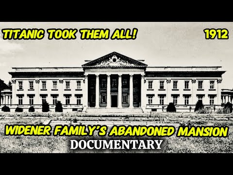 How The Titanic Tragedy Silenced a Gilded Age Family | The Widener Legacy Lost