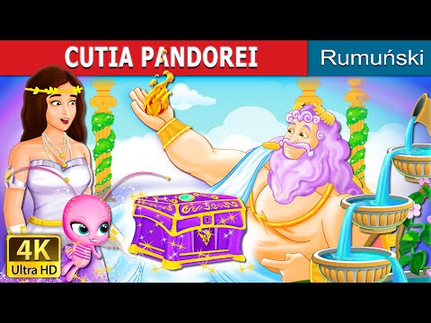 CUTIA PANDOREI | Pandora's Box Story in Romana | @RomanianFairyTales