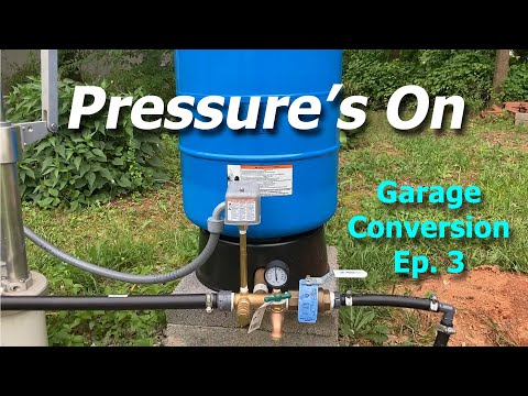 How to install a well pressure tank | From Garage to Apartment | Episode 3